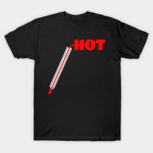 I am HOT, thermometer Edit T-Shirt by TeeTrendz